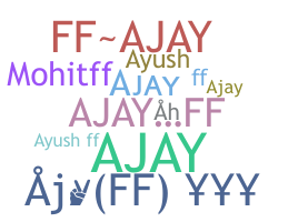 ชื่อเล่น - Ajayff