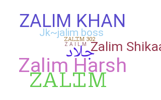 ชื่อเล่น - Zalim