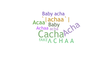 ชื่อเล่น - Achaa