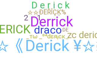 ชื่อเล่น - Derick