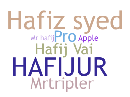 ชื่อเล่น - Hafij