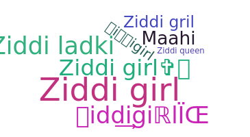 ชื่อเล่น - Ziddigirl
