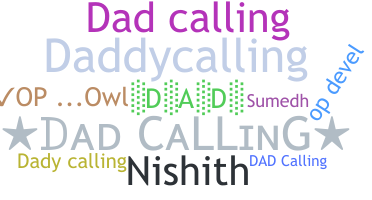 ชื่อเล่น - Dadcalling