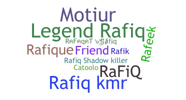ชื่อเล่น - Rafiq