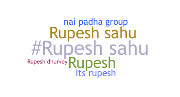 ชื่อเล่น - Rupeshsahu