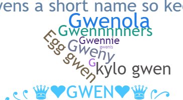 ชื่อเล่น - gwen