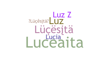 ชื่อเล่น - Lucesita