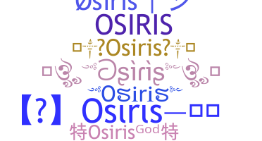 ชื่อเล่น - Osiris