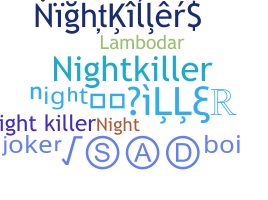 ชื่อเล่น - NightKiller