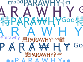 ชื่อเล่น - Parawhy