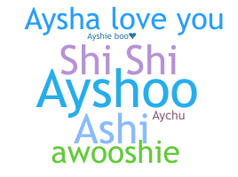 ชื่อเล่น - Aysha