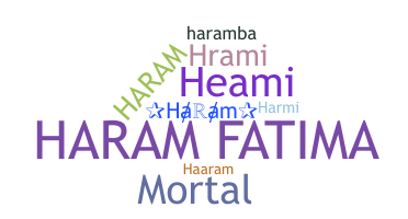 ชื่อเล่น - Haram