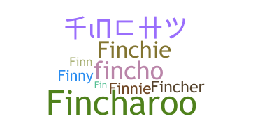 ชื่อเล่น - Finch