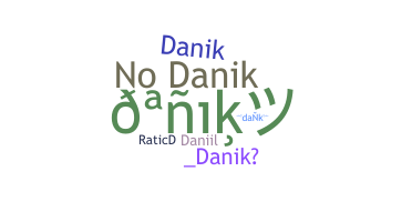 ชื่อเล่น - danik