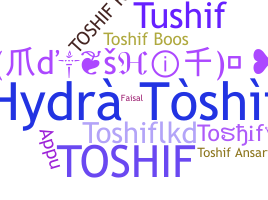 ชื่อเล่น - Toshif