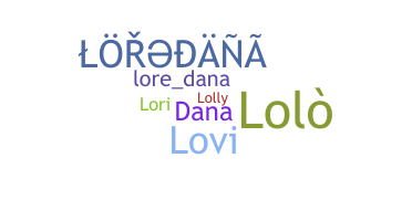 ชื่อเล่น - loredana