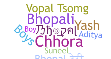 ชื่อเล่น - Bhopal