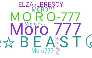 ชื่อเล่น - MORO777