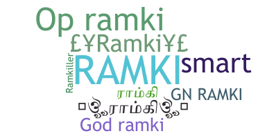 ชื่อเล่น - Ramki