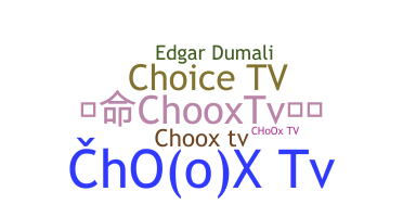 ชื่อเล่น - ChooxTV