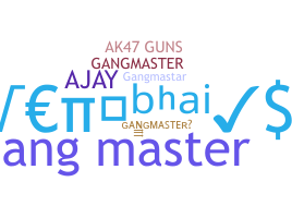 ชื่อเล่น - GangMaster