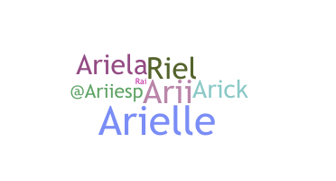 ชื่อเล่น - ariela