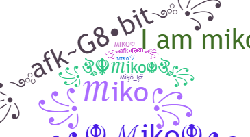 ชื่อเล่น - miko