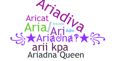 ชื่อเล่น - ariadna