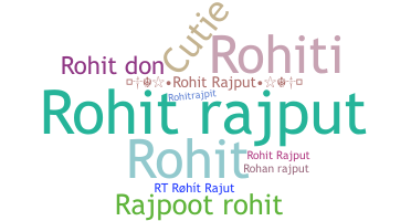 ชื่อเล่น - RohitRajput