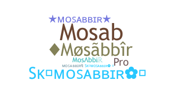 ชื่อเล่น - Mosabbir