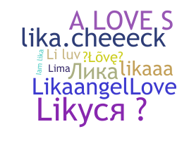 ชื่อเล่น - Lika