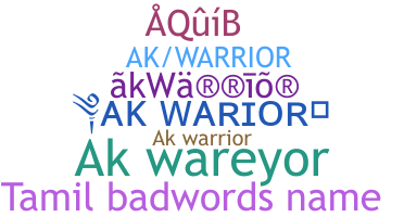 ชื่อเล่น - AKWARRIOR