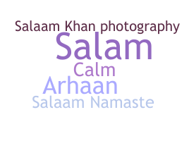 ชื่อเล่น - Salaam