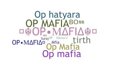 ชื่อเล่น - Opmafia