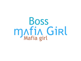 ชื่อเล่น - MafiaGirl