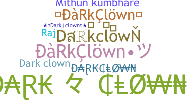 ชื่อเล่น - Darkclown
