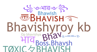 ชื่อเล่น - Bhavish
