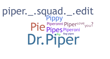 ชื่อเล่น - Piper