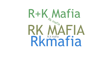 ชื่อเล่น - RKMafia