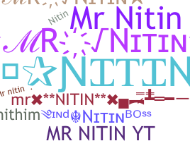 ชื่อเล่น - MrNitin