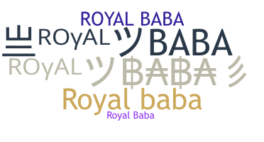 ชื่อเล่น - RoyalBaba