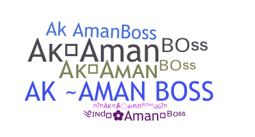 ชื่อเล่น - Akamanboss