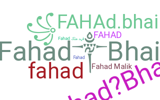 ชื่อเล่น - Fahadbhai