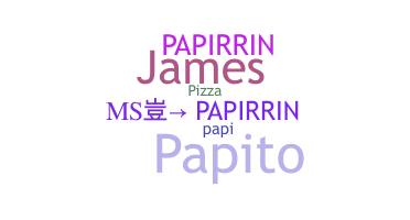 ชื่อเล่น - papirrin