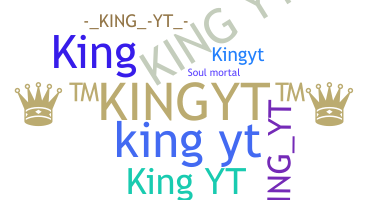 ชื่อเล่น - KingYT