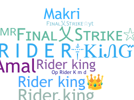 ชื่อเล่น - RiderKing