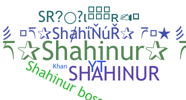 ชื่อเล่น - Shahinur