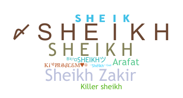 ชื่อเล่น - Sheikh