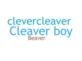 ชื่อเล่น - Cleaver