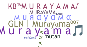 ชื่อเล่น - Murayama